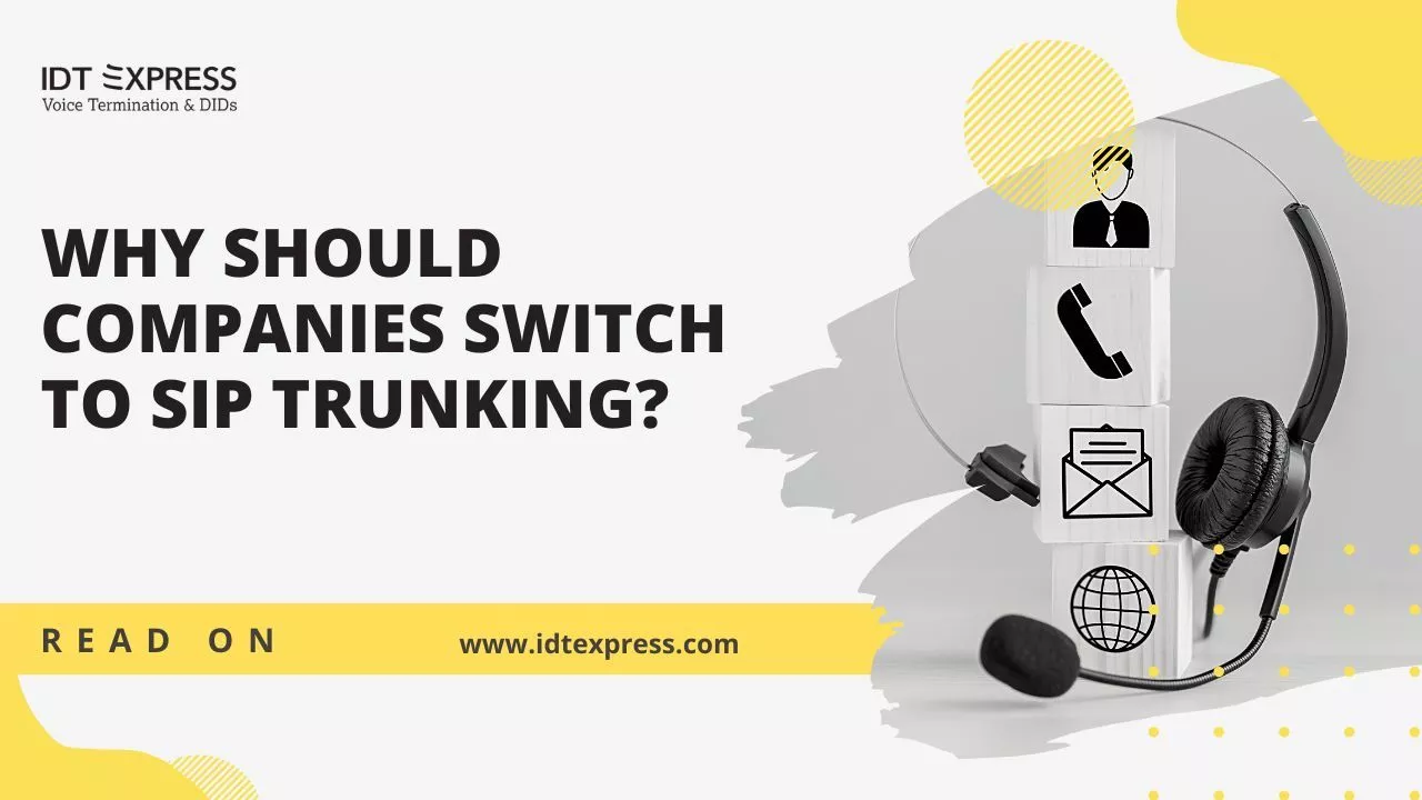 Why should Companies switch to SIP Trunking